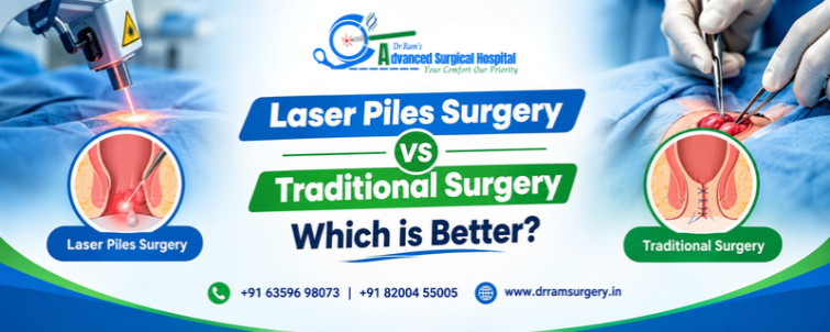 Laser Piles Surgery Vs Traditional Surgery: Which Is Better? | Dr. Kamlesh Ram