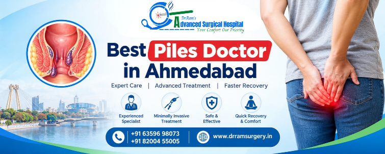 Best Piles Doctor in Ahmedabad | Dr. Kamlesh Ram