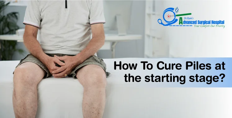 How To Cure Piles at the starting stage?